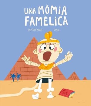 MÒMIA FAMÈLICA, UNA | 9788419607430 | ANDRÉS, JOSÉ CARLOS | Llibreria L'Illa - Llibreria Online de Mollet - Comprar llibres online