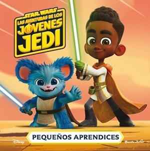 STAR WARS. LAS AVENTURAS DE LOS JÓVENES JEDI. PEQUEÑOS APRENDICES | 9788408274292 | STAR WARS | Llibreria L'Illa - Llibreria Online de Mollet - Comprar llibres online