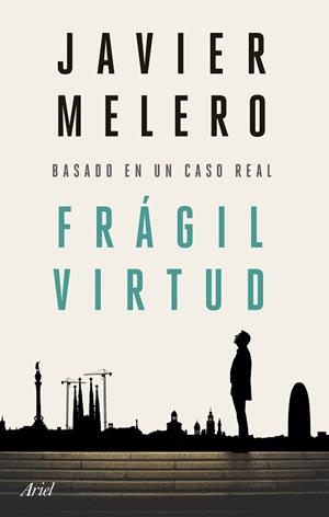 FRÁGIL VIRTUD | 9788434436756 | MELERO, JAVIER | Llibreria L'Illa - Llibreria Online de Mollet - Comprar llibres online