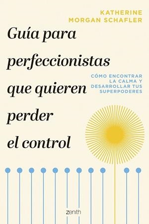 GUÍA PARA PERFECCIONISTAS QUE QUIEREN PERDER EL CONTROL | 9788408277248 | MORGAN SCHAFLER, KATHERINE | Llibreria L'Illa - Llibreria Online de Mollet - Comprar llibres online