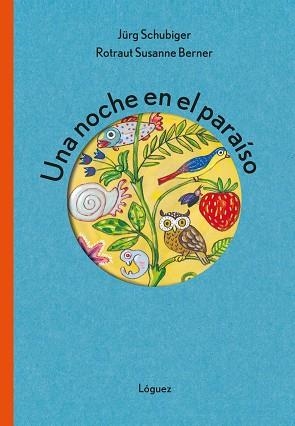 NOCHE EN EL PARAÍSO, UNA | 9788412668520 | SCHUBIGER, JÜRG | Llibreria L'Illa - Llibreria Online de Mollet - Comprar llibres online