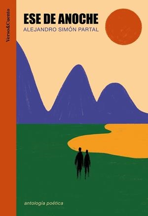 ESE DE ANOCHE | 9788403524460 | SIMÓN PARTAL, ALEJANDRO | Llibreria L'Illa - Llibreria Online de Mollet - Comprar llibres online