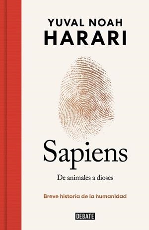 SAPIENS. DE ANIMALES A DIOSES (EDICIÓN ESPECIAL 10º ANIVERSARIO) | 9788419399717 | HARARI, YUVAL NOAH | Llibreria L'Illa - Llibreria Online de Mollet - Comprar llibres online