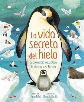 VIDA SECRETA DEL HIELO, LA | 9780241637708 | DK | Llibreria L'Illa - Llibreria Online de Mollet - Comprar llibres online