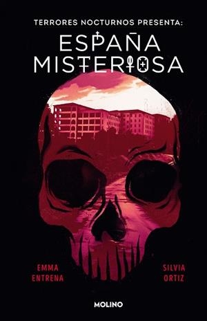 TERRORES NOCTURNOS. ESPAÑA MISTERIOSA | 9788427238176 | ENTRENA, EMMA/ORTIZ, SILVIA | Llibreria L'Illa - Llibreria Online de Mollet - Comprar llibres online