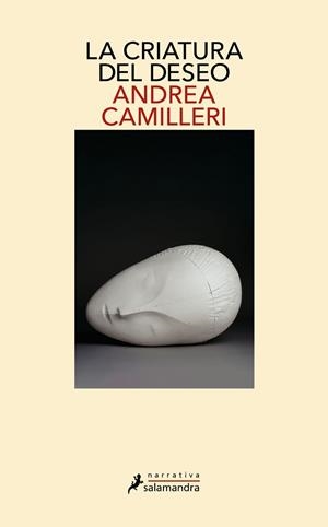 CRIATURA DEL DESEO, LA | 9788418107948 | CAMILLERI, ANDREA | Llibreria L'Illa - Llibreria Online de Mollet - Comprar llibres online