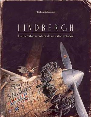 LINDBERGH. LA INCREÍBLE AVENTURA DE UN RATÓN VOLADOR | 9788426141163 | KUHLMANN, TORBEN | Llibreria L'Illa - Llibreria Online de Mollet - Comprar llibres online
