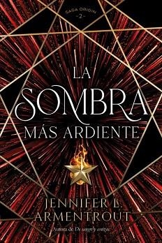 SOMBRA MÁS ARDIENTE, LA | 9788419131379 | ARMENTROUT, JENNIFER