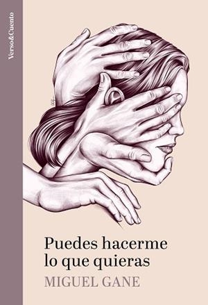 PUEDES HACERME LO QUE QUIERAS | 9788403523371 | GANE, MIGUEL | Llibreria L'Illa - Llibreria Online de Mollet - Comprar llibres online