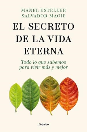 SECRETO DE LA VIDA ETERNA, EL | 9788425365089 | ESTELLER, MANEL/MACIP, SALVADOR | Llibreria L'Illa - Llibreria Online de Mollet - Comprar llibres online