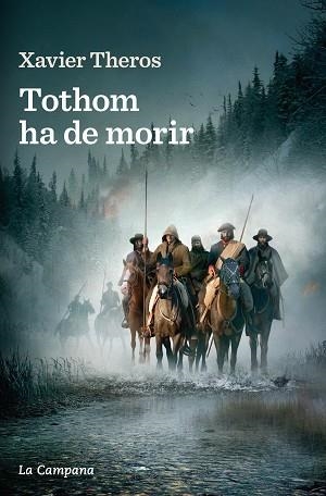 TOTHOM HA DE MORIR | 9788419245724 | THEROS, XAVIER | Llibreria L'Illa - Llibreria Online de Mollet - Comprar llibres online