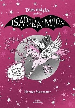 DIES MÀGICS AMB LA ISADORA MOON | 9788419507440 | MUNCASTER, HARRIET | Llibreria L'Illa - Llibreria Online de Mollet - Comprar llibres online