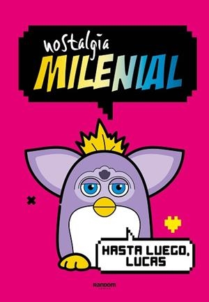 NOSTALGIA MILENIAL HASTA LUEGO LUCAS | 9788419441027 | NOSTALGIA MILENIAL | Llibreria L'Illa - Llibreria Online de Mollet - Comprar llibres online
