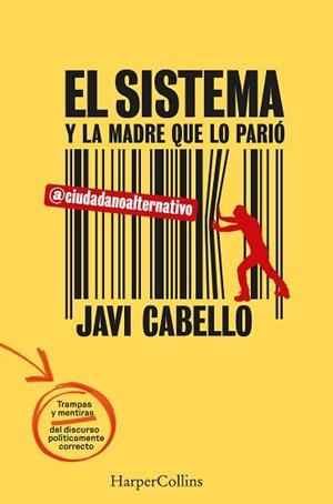 SISTEMA Y LA MADRE QUE LO PARIÓ, EL | 9788491399834 | CABELLO, JAVI