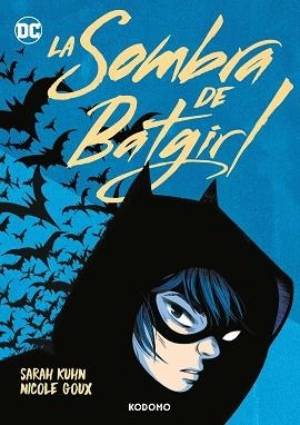 SOMBRA DE BATGIRL, LA | 9788419920270 | KUHN, SARAH | Llibreria L'Illa - Llibreria Online de Mollet - Comprar llibres online