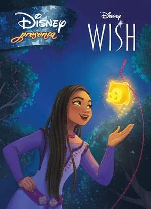 WISH: EL PODER DE LOS DESEOS. DISNEY PRESENTA | 9788419547231 | DISNEY | Llibreria L'Illa - Llibreria Online de Mollet - Comprar llibres online