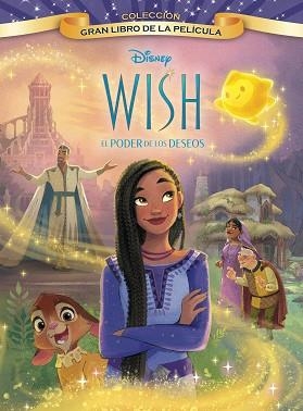 WISH EL PODER DE LOS DESEOS. GRAN LIBRO DE LA PELÍCULA | 9788419547248 | DISNEY | Llibreria L'Illa - Llibreria Online de Mollet - Comprar llibres online