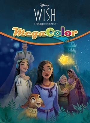 WISH EL PODER DE LOS DESEOS. MEGACOLOR | 9788419547262 | DISNEY | Llibreria L'Illa - Llibreria Online de Mollet - Comprar llibres online
