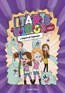 ITARTE VLOGS FAMILY 4. L'ESPERIT DE HALLOWEEN | 9788413894843 | ITARTE | Llibreria L'Illa - Llibreria Online de Mollet - Comprar llibres online