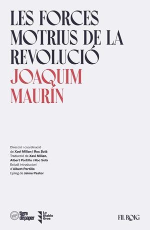 FORCES MOTRIUS DE LA REVOLUCIÓ, LES | 9788418705625 | MAURÍN, JOAQUIM | Llibreria L'Illa - Llibreria Online de Mollet - Comprar llibres online