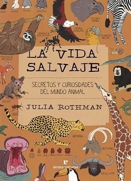 VIDA SALVAJE, LA | 9788419158390 | ROTHMAN, JULIA | Llibreria L'Illa - Llibreria Online de Mollet - Comprar llibres online