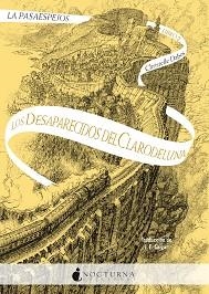 DESAPARECIDOS DEL CLARODELUNA, LOS | 9788418440892 | DABOS, CHRISTELLE | Llibreria L'Illa - Llibreria Online de Mollet - Comprar llibres online