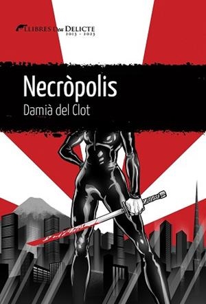 NECRÒPOLIS | 9788419415189 | DEL CLOT, DAMIÀ | Llibreria L'Illa - Llibreria Online de Mollet - Comprar llibres online