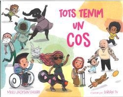 TOTS TENIM UN COS | 9788418723759 | MOLLI JACKSON EHLERT/LORIAN TU | Llibreria L'Illa - Llibreria Online de Mollet - Comprar llibres online