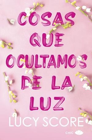 COSAS QUE OCULTAMOS DE LA LUZ | 9788419702036 | SCORE, LUCY | Llibreria L'Illa - Llibreria Online de Mollet - Comprar llibres online