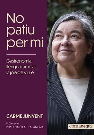 NO PATIU PER MI | 9788419590572 | JUNYENT, CARME | Llibreria L'Illa - Llibreria Online de Mollet - Comprar llibres online