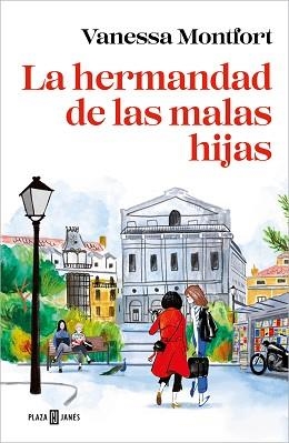 HERMANDAD DE LAS MALAS HIJAS, LA | 9788401028106 | MONTFORT, VANESSA | Llibreria L'Illa - Llibreria Online de Mollet - Comprar llibres online