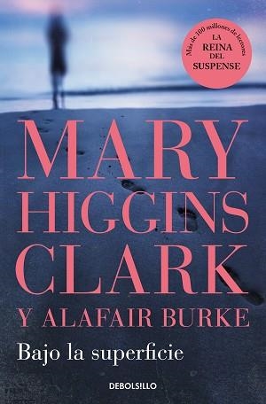 BAJO LA SUPERFICIE | 9788466370653 | HIGGINS CLARK, MARY/BURKE, ALAFAIR | Llibreria L'Illa - Llibreria Online de Mollet - Comprar llibres online