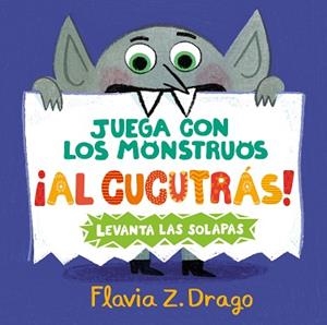 JUEGA CON LOS MONSTRUOS ¡AL CUCUTRÁS! | 9788414054741 | DRAGO, FLAVIA Z. | Llibreria L'Illa - Llibreria Online de Mollet - Comprar llibres online