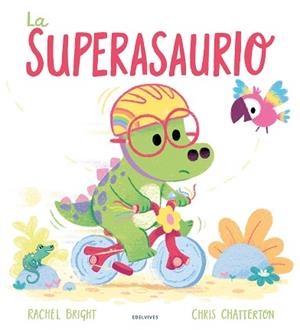 SUPERASAURIO, LA | 9788414045947 | BRIGHT, RACHEL | Llibreria L'Illa - Llibreria Online de Mollet - Comprar llibres online