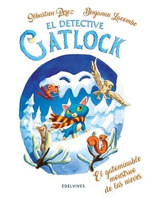 GATOMINABLE MONSTRUO DE LAS NIEVES, EL | 9788414053607 | PEREZ, SÉBASTIEN | Llibreria L'Illa - Llibreria Online de Mollet - Comprar llibres online