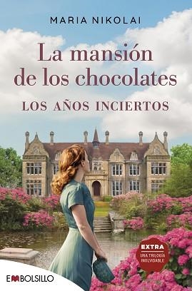 MANSIÓN DE LOS CHOCOLATES LOS AÑOS INCIERTOS | 9788418185588 | NIKOLAI, MARIA | Llibreria L'Illa - Llibreria Online de Mollet - Comprar llibres online