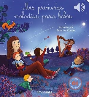 MIS PRIMERAS MELODÍAS PARA BEBÉS | 9788408274742 | CORDIER, SÉVERINE | Llibreria L'Illa - Llibreria Online de Mollet - Comprar llibres online