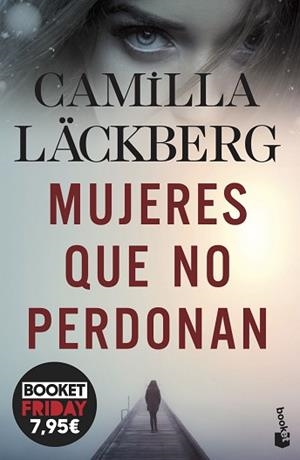 MUJERES QUE NO PERDONAN | 9788408278658 | LÄCKBERG, CAMILLA | Llibreria L'Illa - Llibreria Online de Mollet - Comprar llibres online