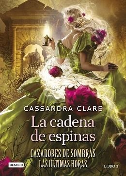 CADENA DE ESPINAS, LA | 9788408278795 | CLARE, CASSANDRA | Llibreria L'Illa - Llibreria Online de Mollet - Comprar llibres online