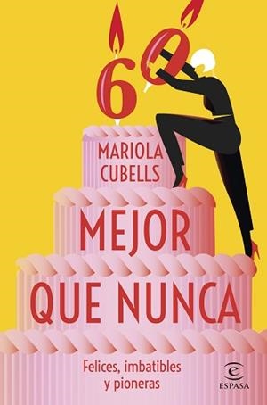 MEJOR QUE NUNCA | 9788467071191 | CUBELLS PAVIA, MARIOLA | Llibreria L'Illa - Llibreria Online de Mollet - Comprar llibres online