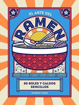 ARTE DEL RAMEN, EL | 9788419043245 | SANO, MAKIKO | Llibreria L'Illa - Llibreria Online de Mollet - Comprar llibres online