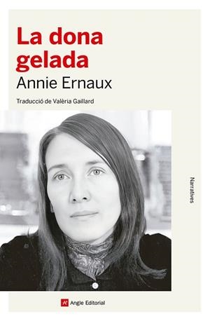 DONA GELADA, LA | 9788419017826 | ERNAUX, ANNIE | Llibreria L'Illa - Llibreria Online de Mollet - Comprar llibres online