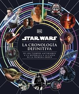 STAR WARS. LA CRONOLOGÍA DEFINITIVA | 9780241637067