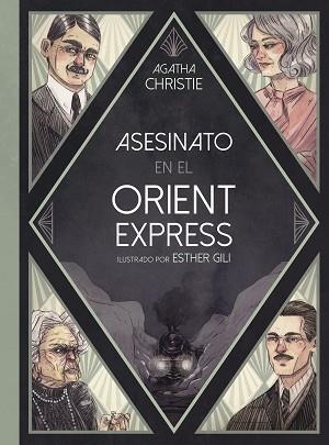 ASESINATO EN EL ORIENT EXPRESS | 9788419875105 | GILI, ESTHER/CHRISTIE, AGATHA | Llibreria L'Illa - Llibreria Online de Mollet - Comprar llibres online