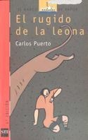 RUGIDO DE LA LEONA, EL | 9788434837041 | Puerto, Carlos | Llibreria L'Illa - Llibreria Online de Mollet - Comprar llibres online