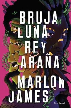 BRUJA LUNA REY ARAÑA | 9788432242687 | JAMES, MARLON | Llibreria L'Illa - Llibreria Online de Mollet - Comprar llibres online