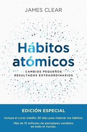 HÁBITOS ATÓMICOS. EDICIÓN ESPECIAL TAPA DURA | 9788411191159 | CLEAR, JAMES | Llibreria L'Illa - Llibreria Online de Mollet - Comprar llibres online