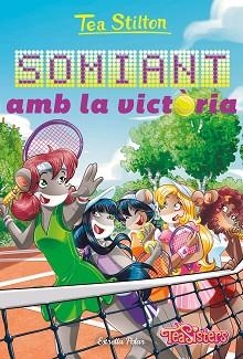 SOMIANT AMB LA VICTÒRIA | 9788413896281 | STILTON, TEA | Llibreria L'Illa - Llibreria Online de Mollet - Comprar llibres online