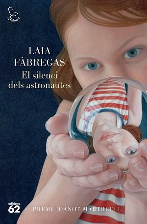 SILENCI DELS ASTRONAUTES, EL | 9788429781496 | FÀBREGAS FERRÚS, LAIA | Llibreria L'Illa - Llibreria Online de Mollet - Comprar llibres online