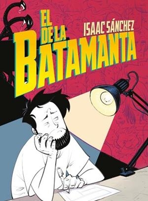 EL DE LA BATAMANTA | 9788410031111 | SÁNCHEZ, ISAAC | Llibreria L'Illa - Llibreria Online de Mollet - Comprar llibres online